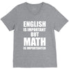 english is important but math is importanter V-Neck Tee