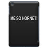 me so hornet! iPad Mini