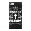 I Am One Blessed Gramps iPhone 7 Case