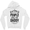 My Favorite People Call Me Daddy Zipper Hoodie