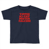 yippee ki yay mister falcon Toddler T-shirt