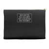 no guts no glory no legend no story slogan Accessory Pouches