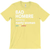 bad hombre seeking nasty woman T-Shirt
