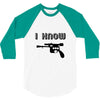 i love you and i know1 3/4 Sleeve Shirt