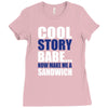 cool story babe, now make me a sandwich Ladies Fitted T-Shirt
