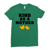Kind As A Mother Ladies Fitted T-Shirt