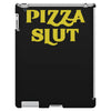pizza slut funny diet gym workout new iPad 3 and 4 Case