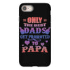only the best dads get promoted to papa iPhone 8