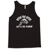 ditch the bitch lets go fishing reel jarvis walker rod Tank Top