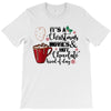 it's a christmas movies and hot chocolate kind of day T-Shirt