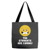 The Students Are Coming Tote Bags