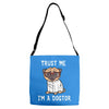 trust me i'm a dogtor Adjustable Strap Totes