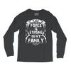 The force is strong in my family... Long Sleeve Shirts