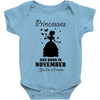 Princesses Are Born In November Baby Onesie