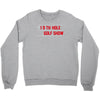 my best round is the 19th hole funny golf drinking Crewneck Sweatshirt