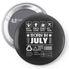 Born In July Pin-back button