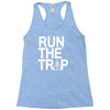 run the trap Racerback Tank