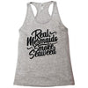 real mermaids smoke seaweed Racerback Tank