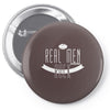 real men ruck Pin-back button