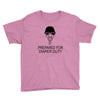prepared for diaper Youth Tee