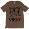 in a world full of grinches be a cindy lou who T-Shirt