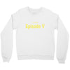 favorite episode Crewneck Sweatshirt