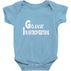 go away, i'm introverting Baby Onesie