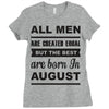 all men are created equal august Ladies Fitted T-Shirt