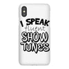 I Speak Fluent Show Tunes iPhoneX