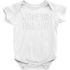 wake up and live Baby Onesie