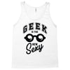 geek is the new sexy! Tank Top