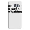 single, taken or waiting Samsung Galaxy S7