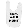 crawl walk hunt Baby Bibs