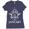 The best teachers are born in January Ladies Fitted T-Shirt
