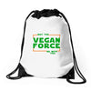 May The Vegan Force Be With You Drawstring Bags