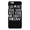 are you kitten me iPhone 6 Plus/6s Plus Case