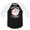 santa claus is coming 3/4 Sleeve Shirt