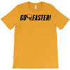 go faster T-Shirt