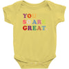 You Are So Great Baby Bodysuit