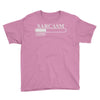sarcasm loading please wait Youth Tee