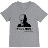 Your Mom, Sigmund Freud Quote, V-Neck Tee