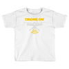 drone on Toddler T-shirt