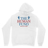 The Human Fund Money For People Unisex Hoodie