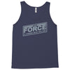 the force is strong with this one Tank Top