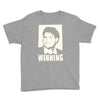 charlie sheen   winning   official Youth Tee