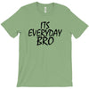 Jake Paul its everyday Bro T-Shirt