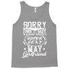 This Guy Is Taken By A Super Sexy May Girlfriend Tank Top