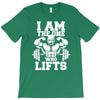 i am the one who lifts T-Shirt