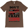 don't flirt with me i love may girl she is a crazy scorpio she will mu T-Shirt