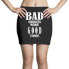 bad choices make good stories Mini Skirts